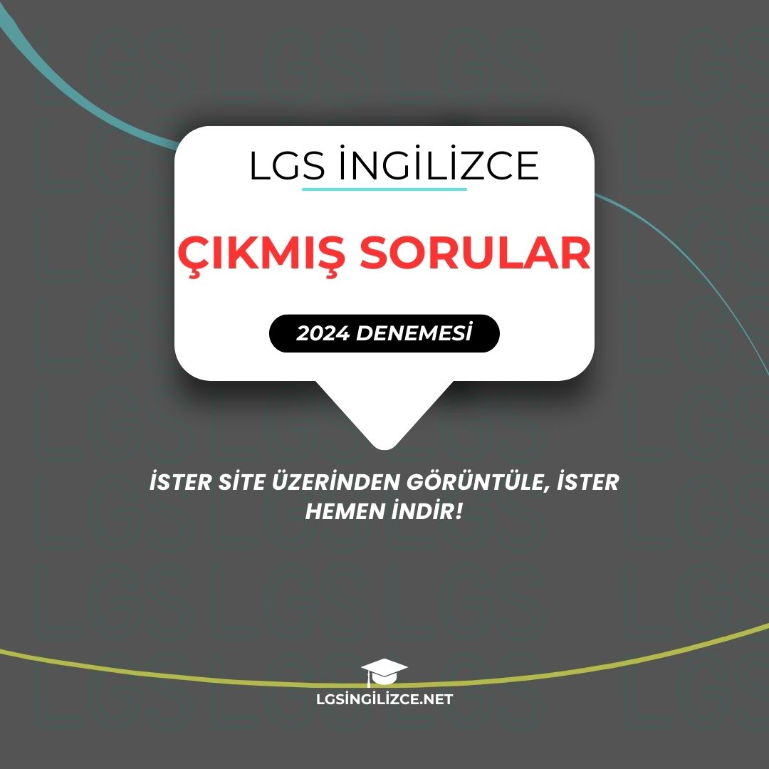 📘 LGS 2024 İngilizce Çıkmış Sorular – Deneme Formatında PDF (Ücretsiz İndir)